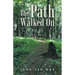 The Path Walked On