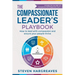 The Compassionate Leader's Playbook: How to lead with compassion and ensure your people thrive