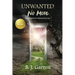 Unwanted No More: From Exploited to Embraced by God