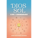 Dios Sol: Luz y sombras