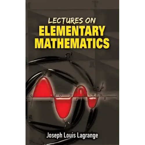 Lectures on Elementary Mathematics