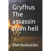 Gryfhus The assassin from hell