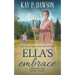 Ella's Embrace: A Historical Christian Romance