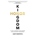 Kingdom Honor: 12 Keys to Serving Your Leaders and Unlocking Your Destiny