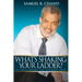 What's Shaking Your Ladder?: 15 Challenges All Leaders Face