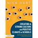 Creating a Strong Culture and Positive Climate in Schools: Building Knowledge to Bring About Improvement