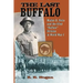 The Last Buffalo: Walter E. Potts and the 92nd "Buffalo" Division in World War I