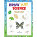 Draw Plus Science: A step by step drawing guide that enhances science learning