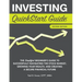 Investing QuickStart Guide - 2nd Edition: The Simplified Beginner's Guide to Successfully Navigating the Stock Market, Growing Your Wealth & Creating