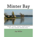 Minter Bay: Land, Lore, Loss, and Lucre in the South Salish Sea