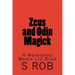 Zeus and Odin Magick