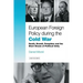 European Foreign Policy During the Cold War: Heath, Brandt, Pompidou and the Dream of Political Unity