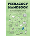 The Peeragogy Handbook, v. 3: The No-Longer-Missing Guide to Peer Learning & Peer Production