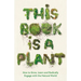 This Book Is a Plant