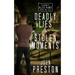 Deadly Lies / Stolen Moments: The Alex Kane Missions Bks 3 & 4