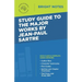 Study Guide to the Major Works by Jean-Paul Sartre