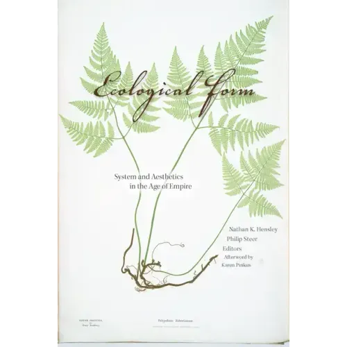 Ecological Form: System and Aesthetics in the Age of Empire