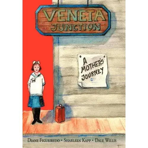 Veneta Junction: A Mother's Journey