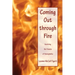 Coming Out through Fire