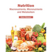Nutrition: Macronutrients, Micronutrients and Metabolism
