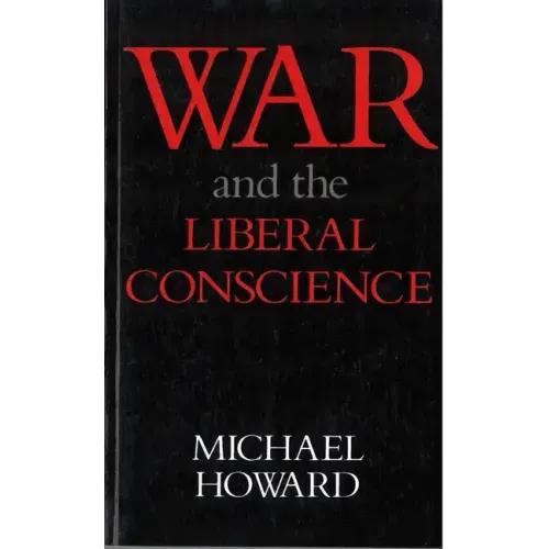 War and the Liberal Conscience