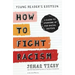 How to Fight Racism: A Guide to Standing Up for Racial Justice