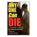 Any One Can Die