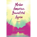 Make America Beautiful Again