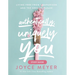 Authentically, Uniquely You: Living Free from Comparison and the Need to Please