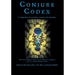 Conjure Codex 3: A Compendium of Invocation, Evocation, and Conjuration