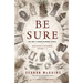 Be Sure: Wayward Children, Books 1-3