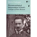 Phenomenological Interpretation of Kant's Critique of Pure Reason