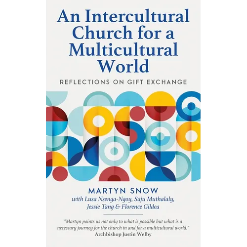 An Intercultural Church for a Multicultural World: Reflections on Gift Exchange