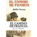 El Camino de Francia (Spanish) Edition