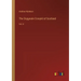 The Orygynale Cronykil of Scotland: Vol. II