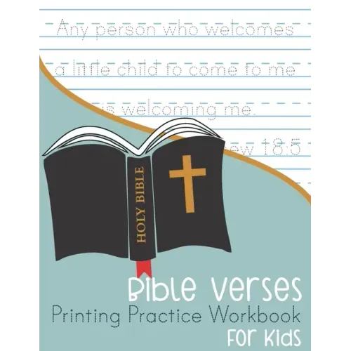 Bible Verses Printing Practice Workbook: for Kids