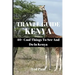 Travel Guide Kenya 2023: 40+ Cool Things To See And Do In Kenya