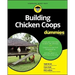 Building Chicken Coops for Dummies