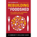Rebuilding the Foodshed: How to Create Local, Sustainable, and Secure Food Systems