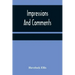 Impressions And Comments