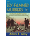 The Sly-Fanner Murders: The Birth of the Mayfield Road Mob; Cleveland's Most Notorious Mafia Gang