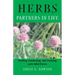 Herbs: Partners in Life: Healing, Gardening, and Cooking with Wild Plants