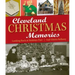 Cleveland Christmas Memories: Looking Back at Holidays Past