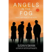 Angels in the Fog: A World War II Novel of the Pacific