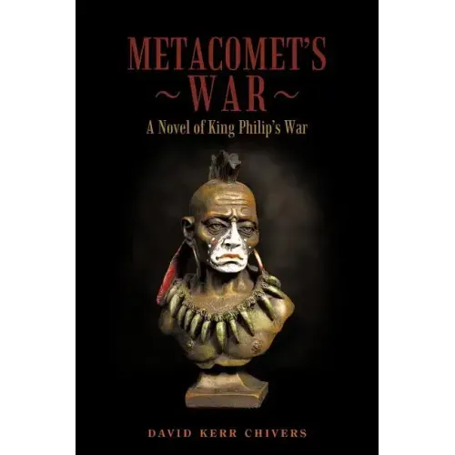 Metacomet's War: A Novel of King Philip's War