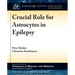 Crucial Role for Astrocytes in Epilepsy