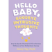 Hello Baby, Goodbye Intrusive Thoughts: Stop the Spiral of Anxiety and Ocd to Reclaim Wellness on Your Motherhood Journey