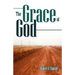 The Grace of God