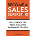 Become a Sales Superstar!: Bulletproof Tips from a Beloved Salesman's Odyssey