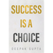 Success is a Choice